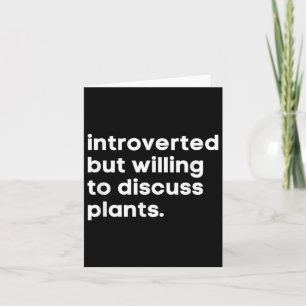 Introverted, maar bereid om Planten te bespreken.. Kaart