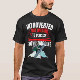 Introverted, maar bereid om te bespreken t-shirt