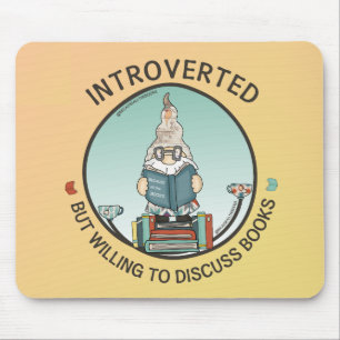 Introverted maar de bereidheid om Boeken te bespre Muismat