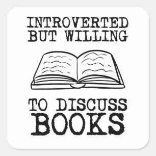 Introverted maar de bereidheid om Boeken te bespre Vierkante Sticker