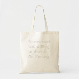 Introverted, maar de bereidheid om te bespreken ga tote bag