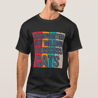 Introverted maar het koelen om Katten Kitten Lov t T-shirt