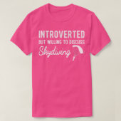 Introverted maar waanzinnig om Skydiving Funny te T-shirt (Design voorkant)