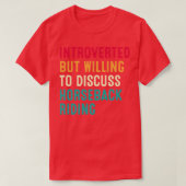 Introverted, maar wel bereid om paardenrennen te b t-shirt (Design voorkant)