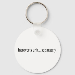 "Introverten verenigen zich afzonderlijk" Sleutelhanger