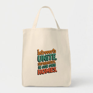 Introverten verenigen zich... In onze eigen huizen Tote Bag
