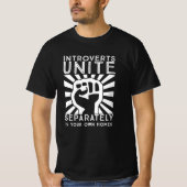 Introverts Unite Separately in your Own Homes funn T-shirt (Voorkant)