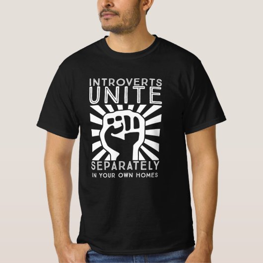 Introverts Unite Separately in your Own Homes funn T-shirt (Voorkant)