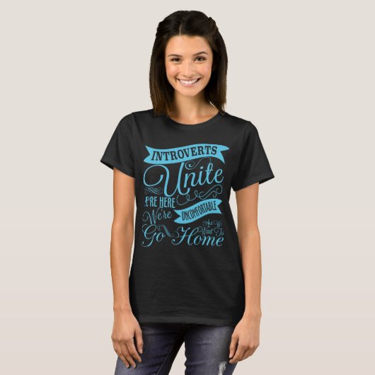 Introverts Unite T-Shirt (Voorkant volledig)