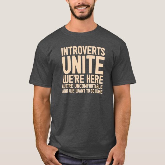 INTROVERTS UNITE We zijn hier ongemakkelijk... T-shirt (Voorkant)
