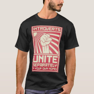 Introverts verenigen apart thuis t-shirt