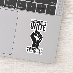 Introverts verenigen zich apart in uw eigen woning sticker