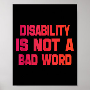 Invaliditeit is geen slecht woord tijd als gevolg  poster