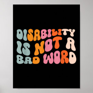 Invaliditeit is geen slecht woord voor ondersteuni poster