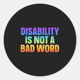 Invaliditeit is geen slecht woord voor ondersteuni ronde sticker