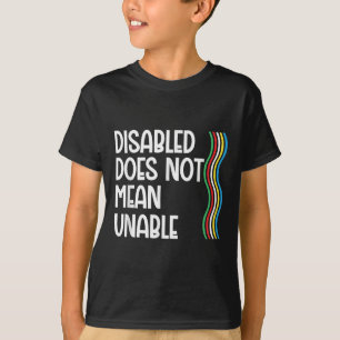Invaliditeit is niet gelijk aan invaliditeitsprijs t-shirt