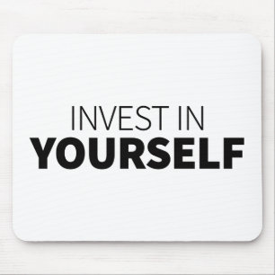 Investeer in jezelf Quote Art Investing Stimuleer Muismat