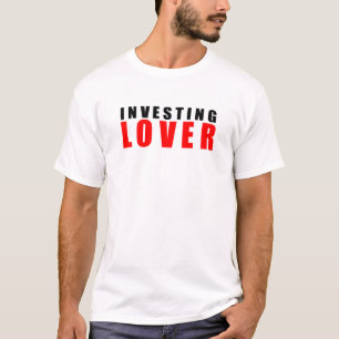 Investeren minnaar t-shirt