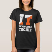Invincible Techie Computer Programmer Tech Savy T-shirt (Voorkant)