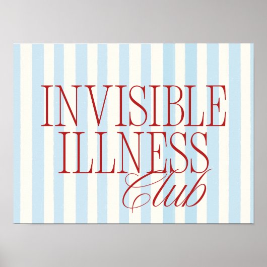 'Invisible Illness Club' Chronic Illness Poster (Devant)