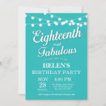 Invitation 18e Birthday Invite aqua Turquoise Fabulous<br><div class="desc">18e jour de Birthday Invite h String Lights Aqua Turquoise Background. La fête de Woman Birthday. Eighteenth et Fabulous. Any age. For further customization,  please click the "Customize it" button and use our design tool to modify this template.</div>