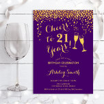 Invitation 21e Anniversaire - Joyeux À 21 Ans D'Or Violet<br><div class="desc">Invitation du 21e anniversaire. Salutations À 21 Ans ! Design élégant en violet et or. Il comprend des verres à champagne,  des caractères de script et des confettis. Parfait pour une fête d'anniversaire élégante. Personnalisez avec vos propres détails. Peut être customisé pour montrer n'importe quel âge.</div>