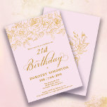 Invitation 21e fête d'anniversaire Rose d'or Floral Blush ros<br><div class="desc">Les élégants roses en or à ligne ouverte créent la bordure supérieure parfaite. L'arrière - plan rose vif donne une esthétique féminine et la calligraphie ajoute une touche luxueuse. Cette invitation fait partie de la Luxe Gold Rose Collection. Il contient des modèles pour la papeterie de suite d'anniversaire, des panneaux...</div>