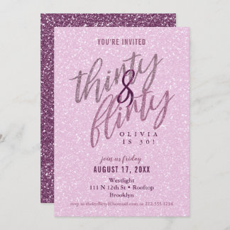 Invitation 30 et Flirty Birthday