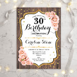 Invitation 30e anniversaire rustique - Roses roses roses rose<br><div class="desc">Rustic 30th Birthday Invitation. Design élégant avec roses roses rose rousse,  or parties scintillant faux et motif en bois brun foncé. Comprend des polices de caractères et des confettis stylisés. Parfait pour une soirée d'anniversaire élégante. Customisez avec vos propres détails.</div>