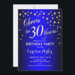 Invitation 30e fête d'anniversaire - Gold Royal Blue<br><div class="desc">30e anniversaire invitation pour femmes ou hommes. Elégante carte royale bleue et or invitation avec police de script et confetti. Bravo à 30 ans ! Parfait pour une fête d'anniversaire d'adulte.</div>