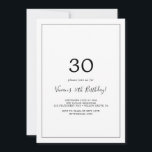 Invitation 30ème anniversaire minimaliste<br><div class="desc">Cette invitation minimaliste à la fête du 30e anniversaire est parfaite pour une simple fête d'anniversaire. Le design romantique moderne présente une typographie classique en noir et blanc associée à une calligraphie rustique mais élégante avec un style vintage lettré à la main. Personnalisable dans n'importe quelle couleur. Gardez le design...</div>