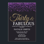 Invitation 30ème Pourpre d'anniversaire et parties<br><div class="desc">30ème Invitation d'anniversaire. Trente et fabuleux. Parties scintillantes noires de pourpre et d'or. Fête d'anniversaire adulte. Pour les hommes ou des femmes. Pour davantage de personnalisation,  cliquez sur svp la "personnaliser il" bouton et utilisez notre outil de conception pour modifier ce modèle.</div>