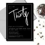 Invitation 30ème Trente Trente-Trente Fête d'anniversaire Noi<br><div class="desc">Invitation moderne de 30ème anniversaire en noir avec écriture/typographie blanche. Articles correspondants et gamme de fêtes également disponibles. Veuillez utiliser le bouton Message me ci-dessous pour obtenir de l'aide sur la personnalisation et les demandes spéciales. © Zoe Chapman Design</div>
