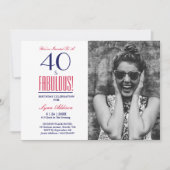 Invitation 40 et fabuleuse Photo 40e fête d'anniversaire (Devant)
