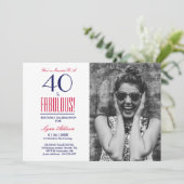 Invitation 40 et fabuleuse Photo 40e fête d'anniversaire (Debout devant)