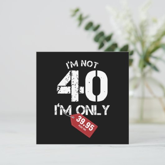 Invitation 40 Funny 40 Birthday (Debout devant)