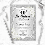 Invitation 40e anniversaire - Argent rayures Roses blanches<br><div class="desc">Invitation du 40e anniversaire. Design floral élégant en argent et blanc. Comprend des bandes d'argent faux parties scintillant,  des roses blanches police de script et confetti. Parfait pour une fête d'anniversaire glam.</div>