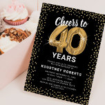 Invitation 40e anniversaire Black Gold<br><div class="desc">Elégante invitation de fête de quarantième anniversaire avec un arrière - plan noir élégant qui peut être changée à n'importe quelle couleur,  parties scintillant brillante or,  quarante ballons d'hélium or,  et un modèle de texte de célébration moderne de 40e anniversaire qui est facile à personnaliser.</div>