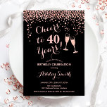 Invitation 40e Anniversaire - Joue À 40 Ans Rose Or Noir<br><div class="desc">Invitation du 40e anniversaire. Salutations À 40 Ans ! Design élégant en or noir et rose. Il comprend des verres à champagne,  des caractères de script et des confettis. Parfait pour une soirée de quarantième anniversaire. Personnalisez avec vos propres détails. Peut être customisé pour montrer n'importe quel âge.</div>