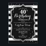 Invitation 40e anniversaire - Silver Black White Stripes<br><div class="desc">Invitation du 40e anniversaire. Design noir élégant avec faux argent. Bandes noires et blanches avec confettis de diamants de parties scintillant. Parfait pour une soirée d'anniversaire élégante.</div>