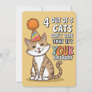 Invitation 4 chats sur 5 s'en fichent que ce soit votre anniv