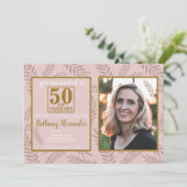 Invitation 50 et fabuleux anniversaire rose or botanique (Debout devant)