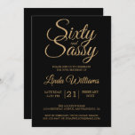 Invitation 60 et Sassy Black Gold 60th Birthday Party<br><div class="desc">Célébrez votre 60e anniversaire avec ce design moderne de 60e anniversaire en noir et or glamour, une invitation chic de 60e anniversaire que vous pouvez simplement personnaliser et envoyer pour votre soixantième anniversaire fête. Les mots soixante et sassy sont en parties scintillant faux or et mis en utilisant le script...</div>