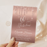 Invitation 60 Fabulous Rose Gold Glitter Birthday Party<br><div class="desc">Elegant and chic sixtieth birthday party invitation featuring "60 & Fabulous" in a pretty stylish script against a rose gold background,  with rose gold faux glitter dripping from the top. You can personalize with her name and the party details.</div>