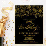 Invitation 60e fête d'anniversaire Rose d'or Floral Black<br><div class="desc">Les élégants roses en or à ligne ouverte créent la bordure supérieure parfaite. L'arrière - plan noir donne une ambiance dramatique et la calligraphie ajoute une touche luxueuse. Cette invitation fait partie de la Luxe Gold Rose Collection. Il contient des modèles pour la papeterie de suite d'anniversaire, des panneaux d'accueil...</div>