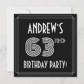 Invitation 63rd Birthday Party: Art Deco Style w/ Custom Name (Devant)