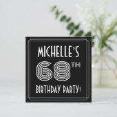 Invitation 68th Birthday Party: Art Deco Style w/ Custom Name (Debout devant)
