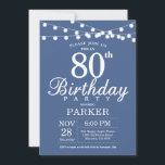 Invitation 80e Birthday Invite Blue<br><div class="desc">80th Birthday Invite h String Lights. Blue Background. Women Men ou Women Birthday. 13th 15th 16th 18th 20th 20st 30th 40th 50th 60th 70th 80th 90th 100th,  Any age. For further customization,  please click the "Customize it" button and use our design tool to modify this template.</div>