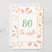 Invitation 80e fête d'anniversaire Floral Motivational Funny (Devant)