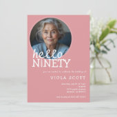 Invitation 90e fête d'anniversaire Hello Ninety Photo Rose (Debout devant)